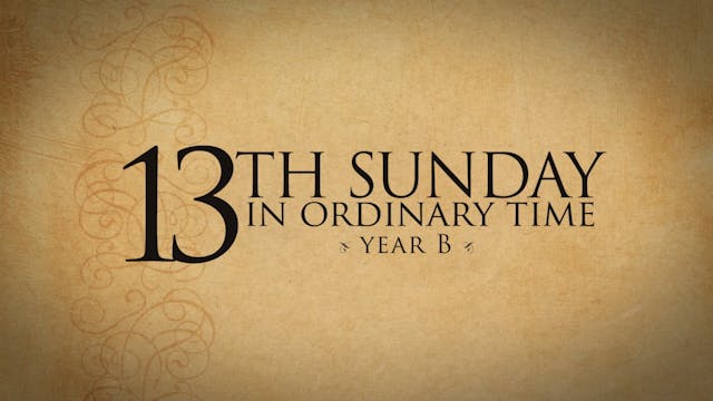 13th Sunday in Ordinary Time (Year B)