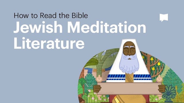 Jewish Meditation Literature | Intro to Reading the Bible | The Bible Project
