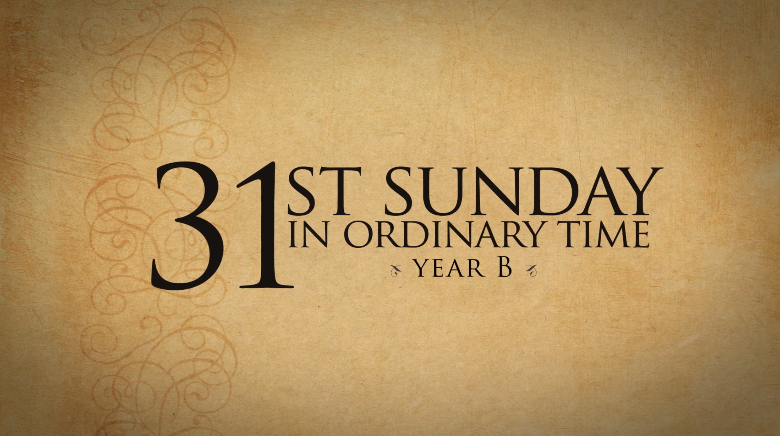 31st Sunday Of Ordinary Time—November 4, 2018 - Year B - FORMED