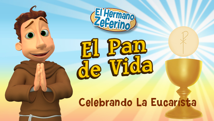 El Pan de Vida: Celebrando la Eucaristía