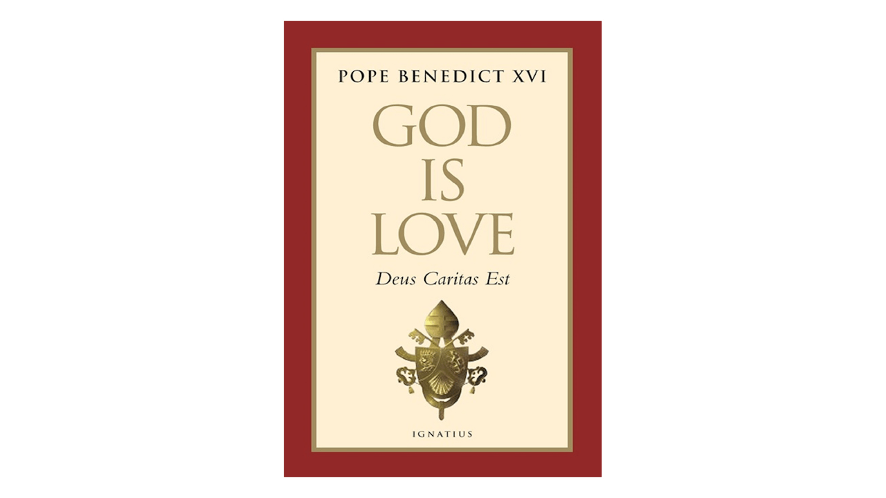 God Is Love/Deus Caritas Est by Pope Benedict XVI