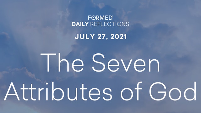 Daily Reflections – July 27, 2021