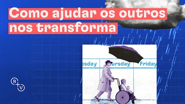 Como ajudar os outros nos transforma