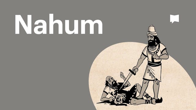 Nahum | Old Testament: Book Overviews...