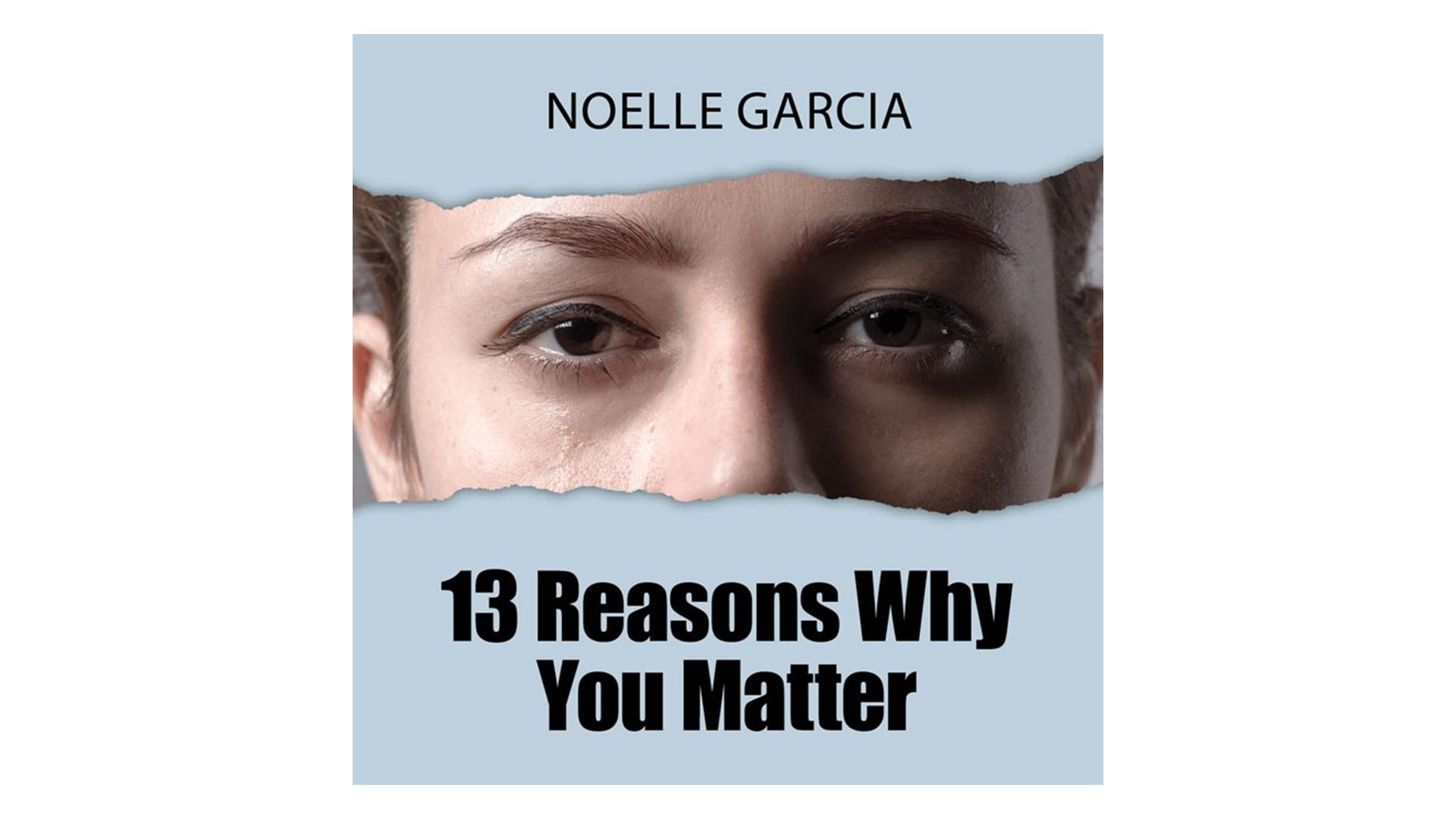 13 Reasons Why You Matter