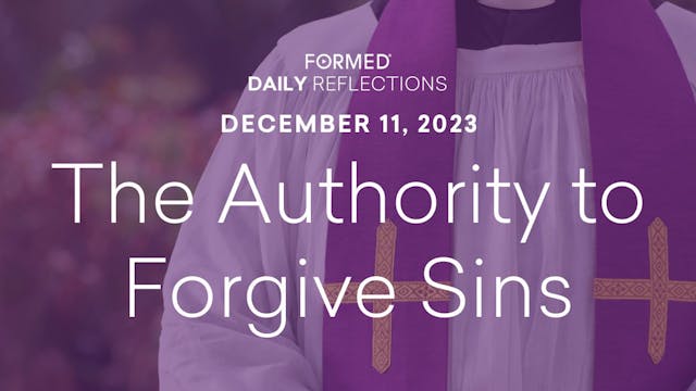 Daily Reflections — December 11, 2023