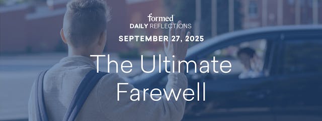 Daily Reflections — September 27, 2025