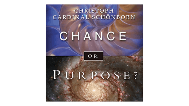 Chance or Purpose? by Cardinal Christoph Schönborn