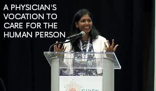 A Physician’s Vocation to Care for the Human Person - Dr. Monique Ruberu