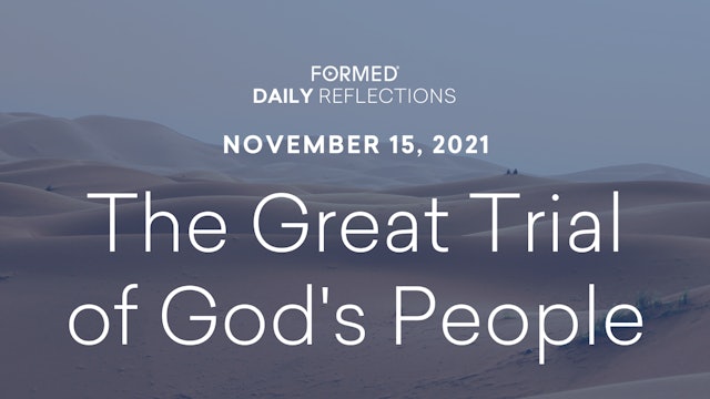 Daily Reflections – November 15, 2021