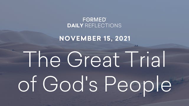 Daily Reflections – November 15, 2021