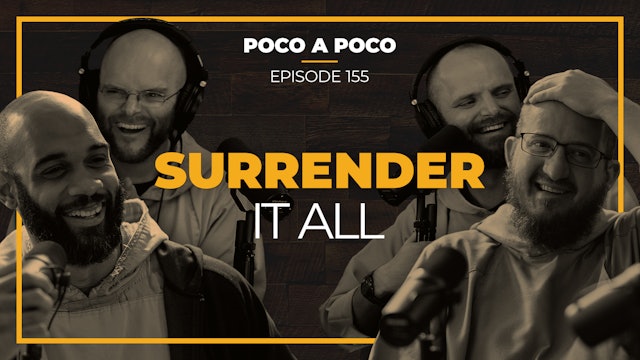 Episode 155: Surrender It All