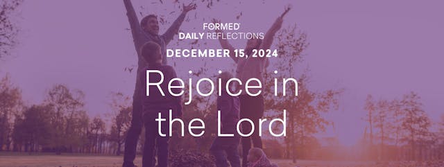 Daily Reflections – December 15, 2024