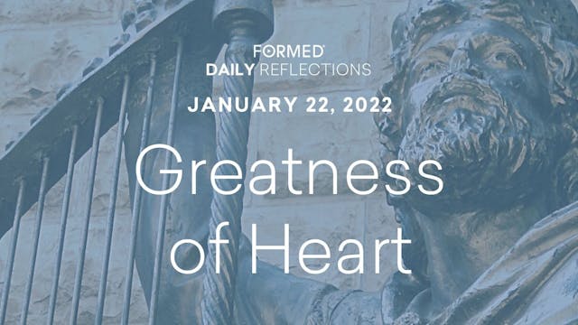Daily Reflections – January 22, 2022