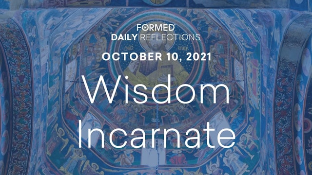 Daily Reflections – October 10, 2021