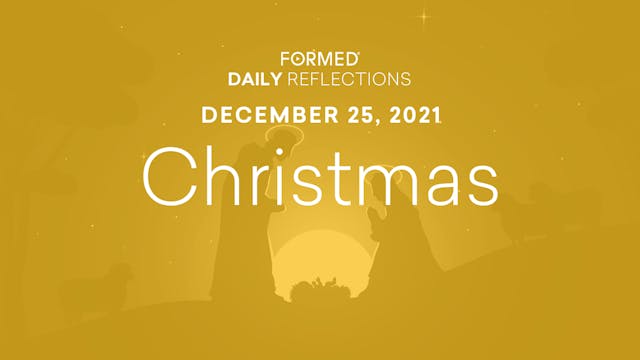 Daily Reflections – Christmas – Decem...