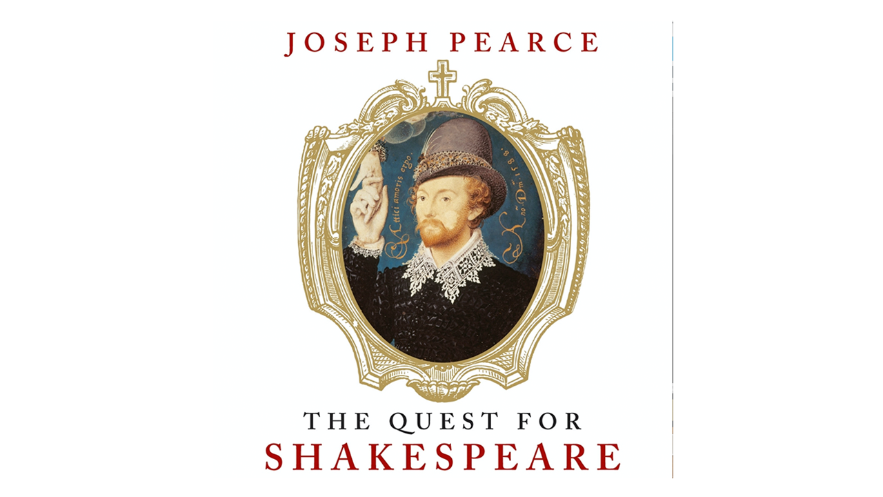 The Quest for Shakespeare by Joseph Pearce