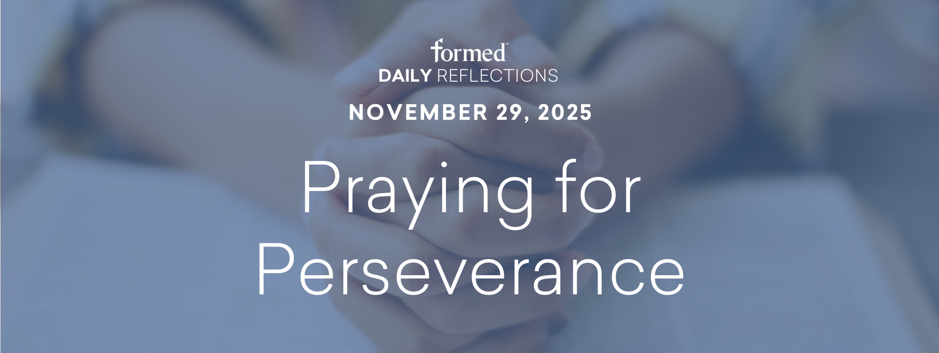 Daily Reflections — November 29, 2025