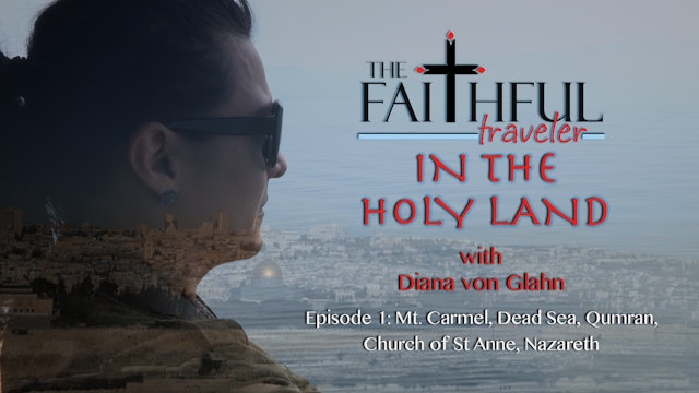 The Faithful Traveler in the Holy Land Episode 1