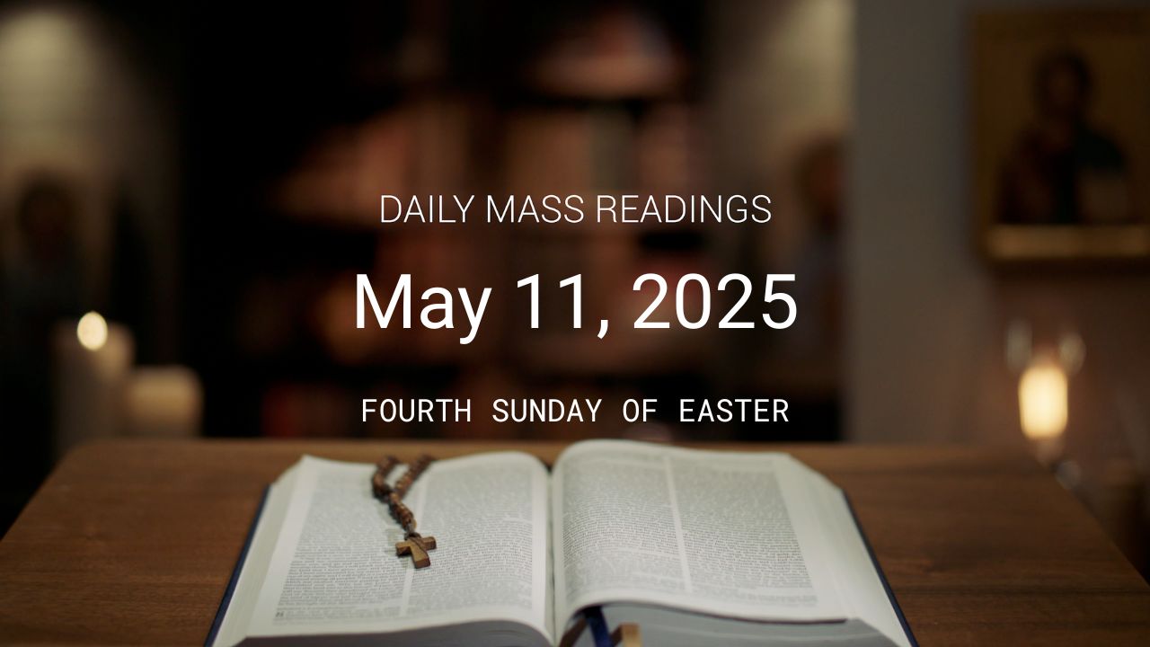May 11, 2025 | Daily Mass Readings