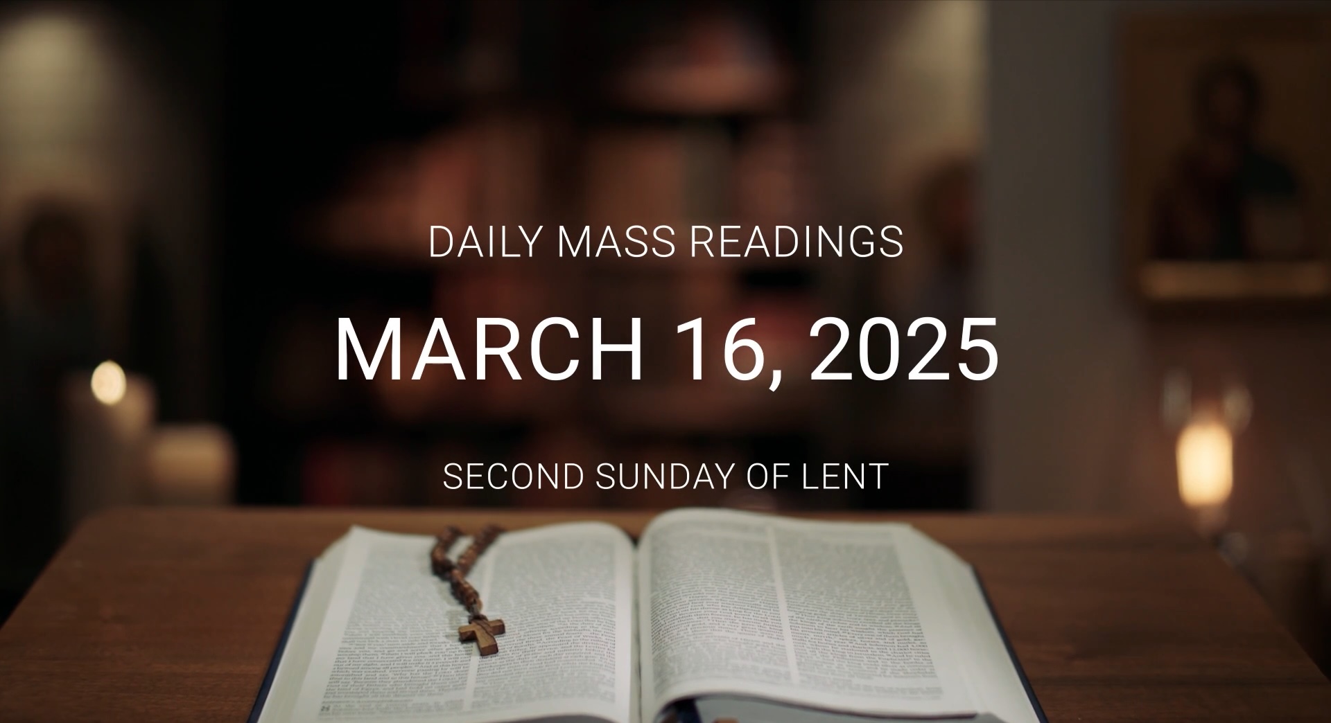 March 16, 2025 — Second Sunday of Lent | Daily Mass Readings
