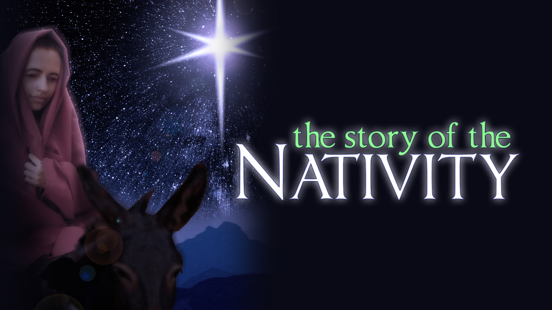 The Story of the Nativity: The Truth of Christmas