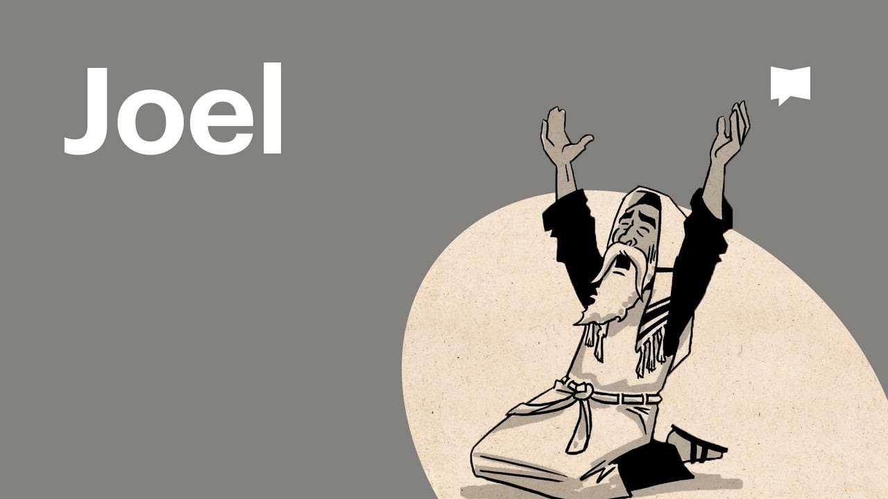 Joel | Old Testament: Book Overviews | The Bible Project
