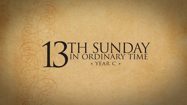 13th Sunday in Ordinary Time (Year C)