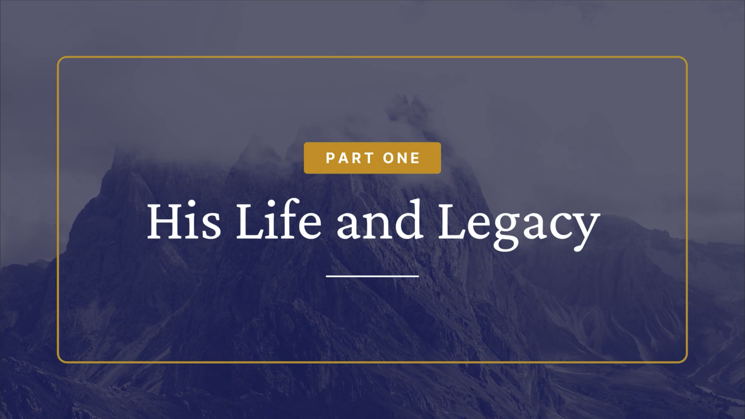 His Life and Legacy