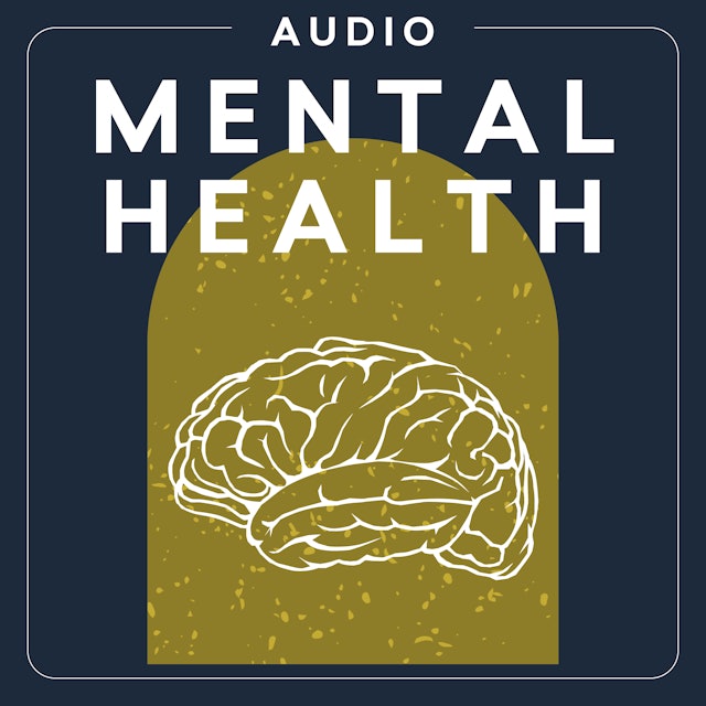 Mental Health | Audio