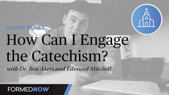 How Can I Engage the Catechism?