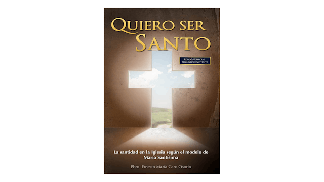 EPUB: Quiero ser Santo por P. Ernesto M. Caro