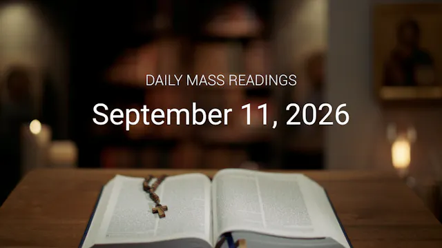 September 11, 2026 | Daily Mass Readings