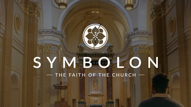 Symbolon: The Faith of the Church | T...