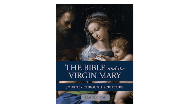The Bible and the Virgin Mary: Leader Guide PDF