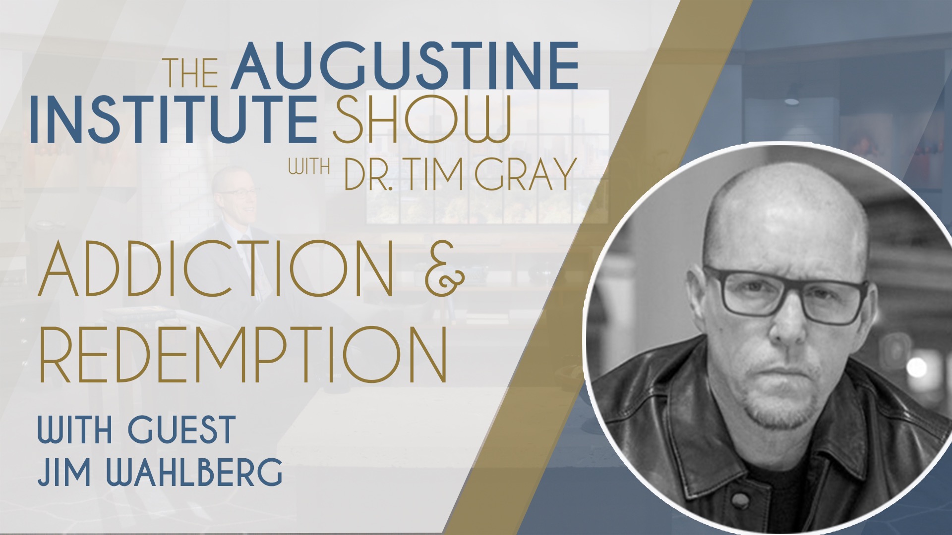 Addiction and Redemption | The Augustine Institute Show