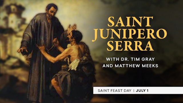 Who Is Saint Junipero Serra?