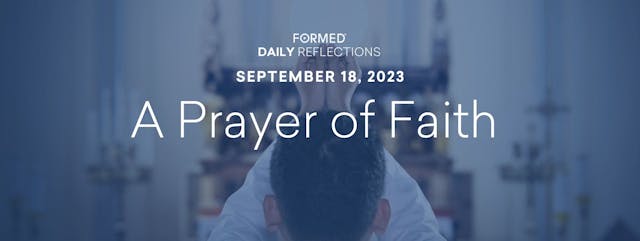 Daily Reflections — September 18, 2023