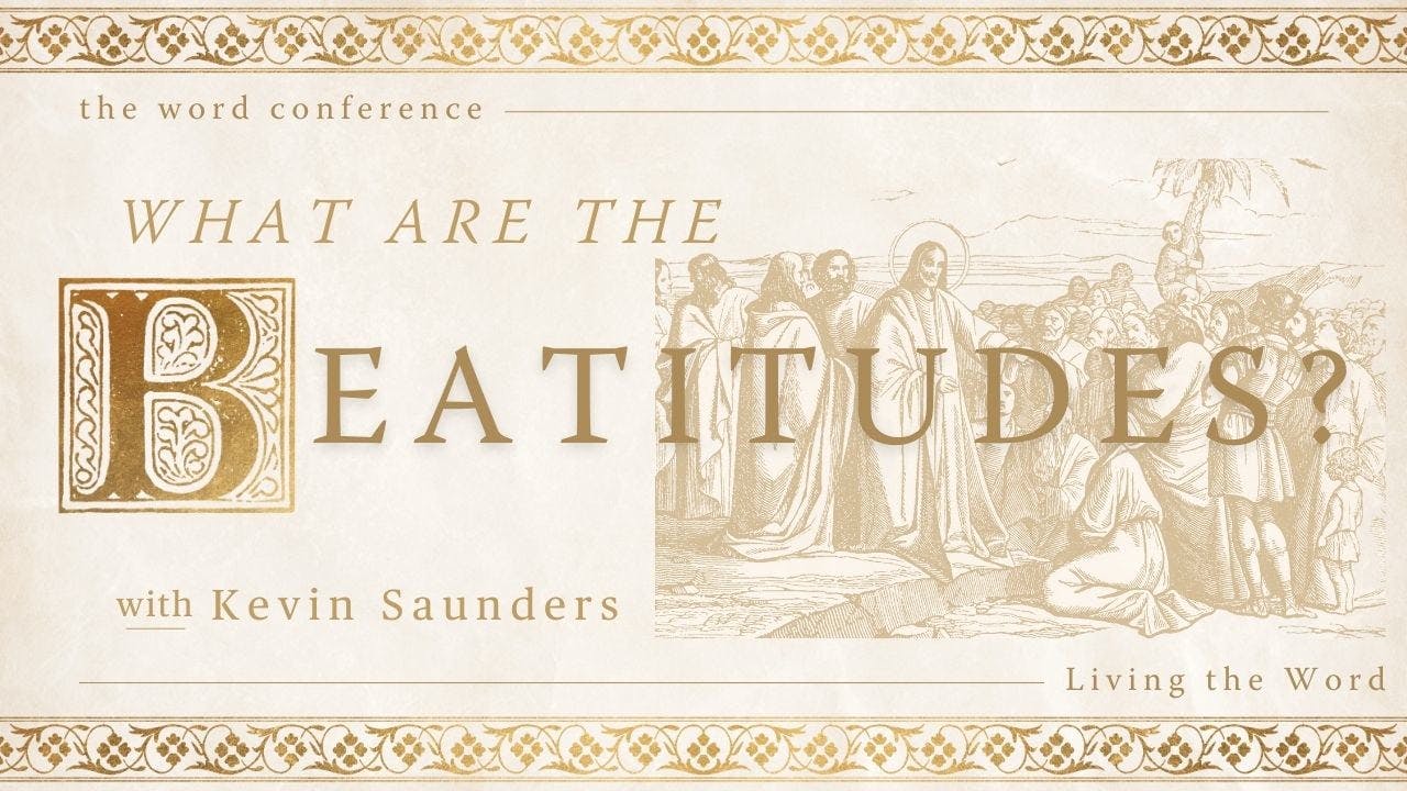 The Beatitudes: Jesus the Preacher - FORMED