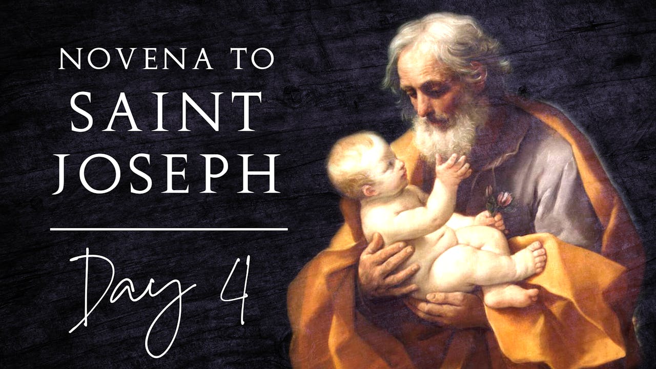 Novena to St. Joseph — Day 4 Saint Joseph Novena FORMED