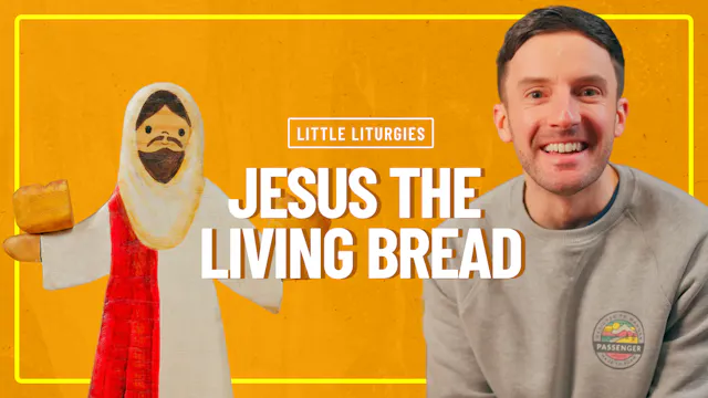 Jesus The Living Bread