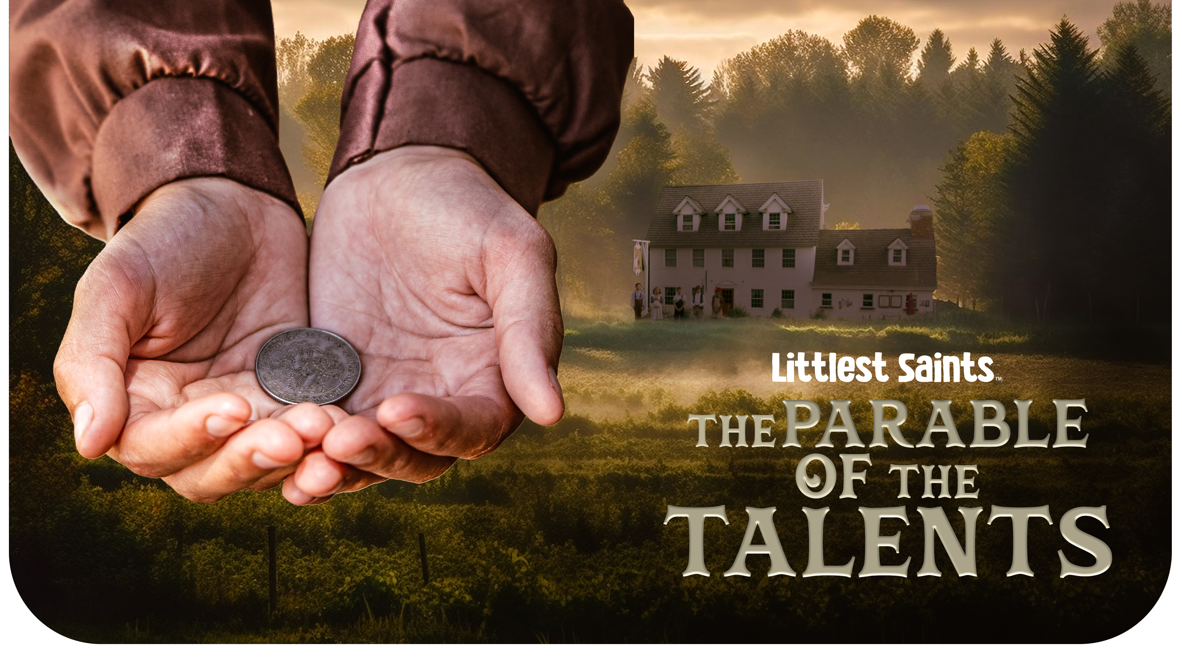 Parable of the Talents | Littlest Saints