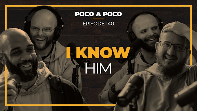 Episode 140: I Know Him