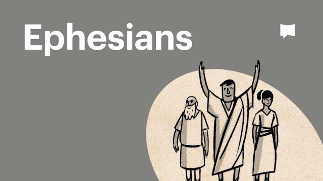 Ephesians | New Testament: Book Overviews | The Bible Project