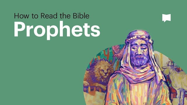 The Prophets | How to Read Biblical P...