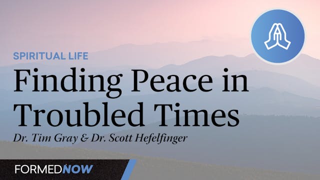 Finding Peace in Troubled Times