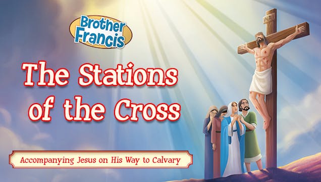 Brother Francis: The Stations of the ...