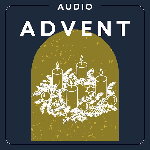 Advent | Audio