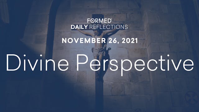 Daily Reflections - November 26, 2021