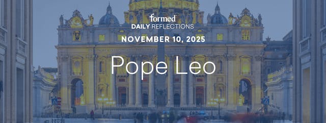 Daily Reflections — November 10, 2025